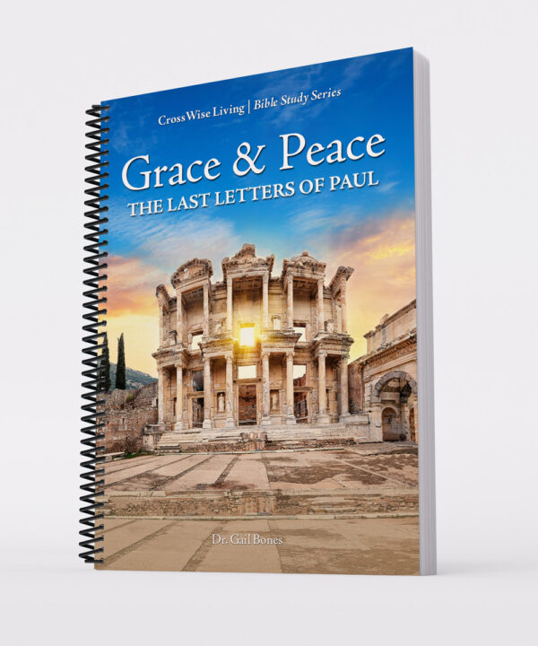 Grace & Peace: The Last Letters of Paul